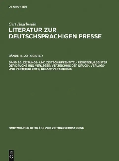 Buy Zeitungs- Und Zeitschriftentitel- Register; Register Der Drucke Und Verleger; Verzeichnis Der Druck- (English, Gert Hagelweide) — BookShops.in