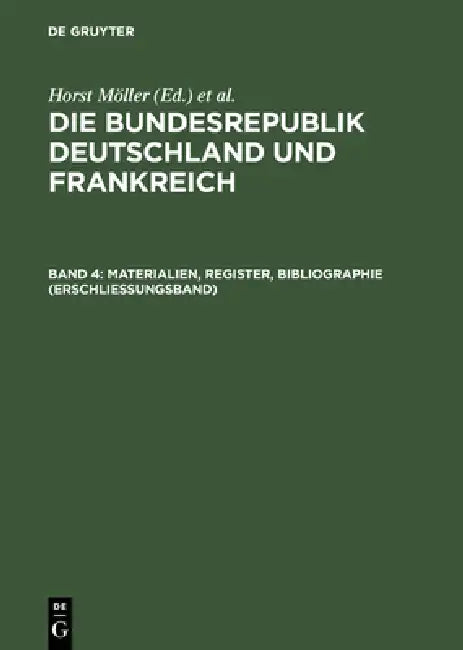 Buy Materialien, Register, Bibliographie (Erschließungsband) (English, Ulrich Lappenküper | Andreas Wilkens | Herbert Elzer) — BookShops.in