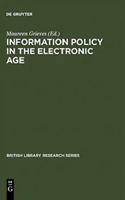 Buy Information Policy in the Electronic Age (English, Maureen Grieves) — BookShops.in