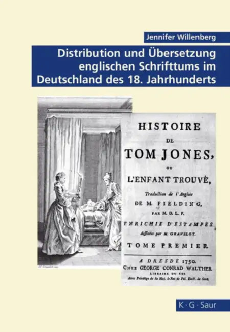 Buy Distribution Und Übersetzung Englischen Schrifttums Im Deutschland Des 18. Jahrhunderts (English, Jennifer Willenberg) — BookShops.in