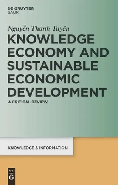 Knowledge Economy and Sustainable Economic Development (English, Thanh Tuyen Nguyen)