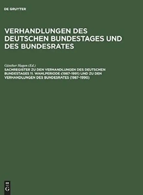 Buy Sachregister Zu Den Verhandlungen Des Deutschen Bundestages 11. Wahlperiode (1987-1991) Und Zu Den V (English, Susanne Bauder | Dorothea Wüst | Günthe — BookShops.in