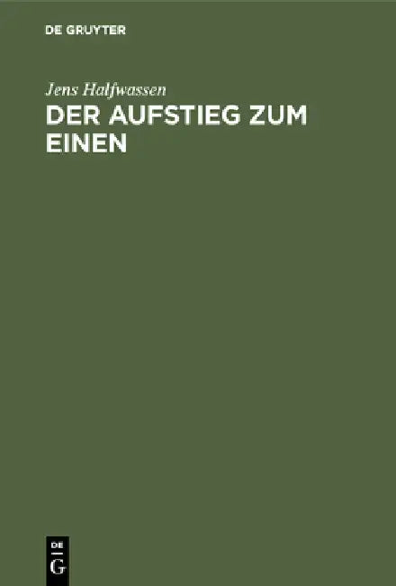 Buy Der Aufstieg Zum Einen (English, Jens Halfwassen) — BookShops.in