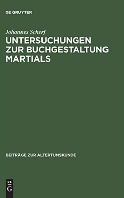 Buy Untersuchungen zur Buchgestaltung Martials (English, Johannes Scherf) — BookShops.in