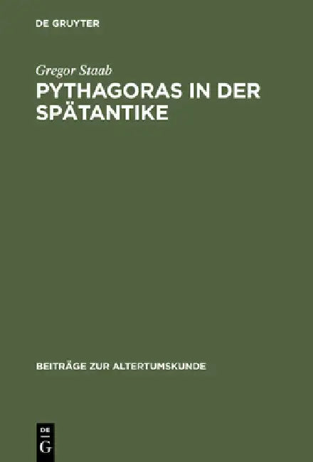 Buy Pythagoras in der Spätantike (English, Gregor Staab) — BookShops.in