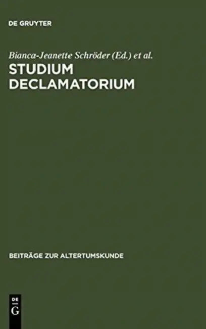 Buy Studium declamatorium (English, Bianca-Jeanette Schröder | Jens-Peter Schröder | Marc Beck) — BookShops.in