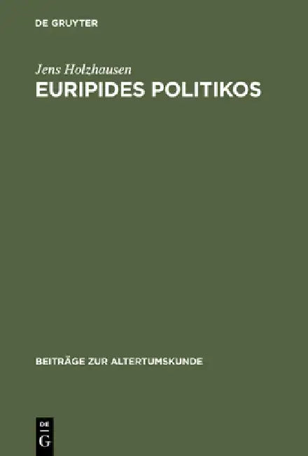 Buy Euripides Politikos (English, Jens Holzhausen) — BookShops.in