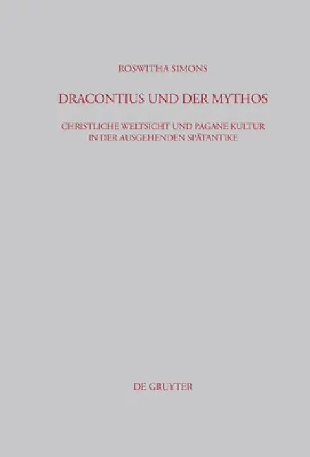 Buy Dracontius Und Der Mythos (English, Roswitha Simons) — BookShops.in