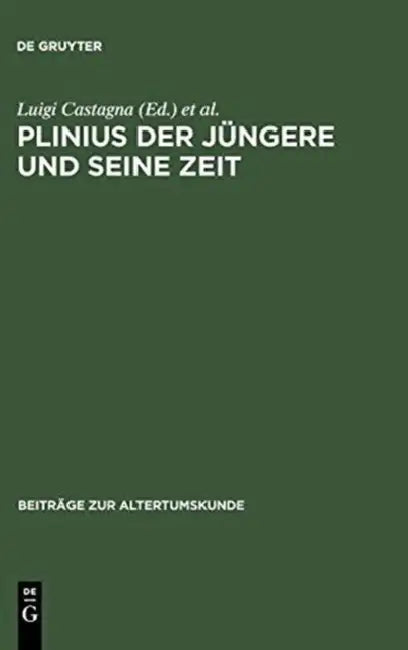 Buy Plinius Der Jüngere Und Seine Zeit (English, Luigi Castagna | Eckard Lefèvre | Chiara Riboldi) — BookShops.in
