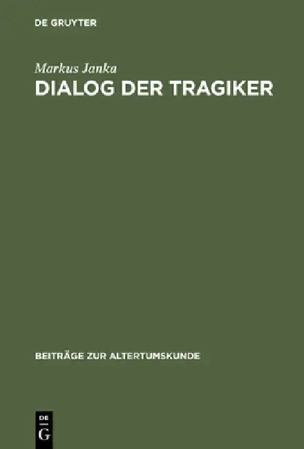 Buy Dialog der Tragiker (English, Markus Janka) — BookShops.in