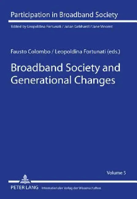 Buy Broadband Society and Generational Changes (English, Fausto Colombo | Leopoldina Fortunati) — BookShops.in