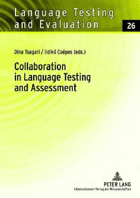 Buy Collaboration in Language Testing and Assessment (English, Dina Tsagari | Ildikó Csépes) — BookShops.in
