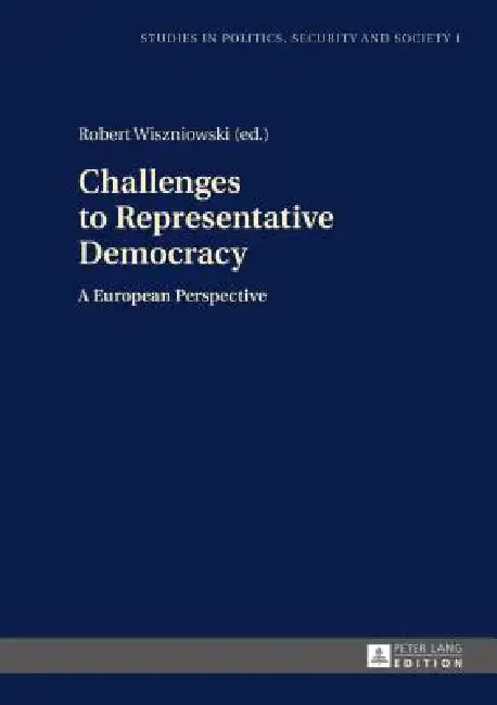 Buy Challenges to Representative Democracy (English, Stanislaw Sulowski | Robert Wiszniowski) — BookShops.in