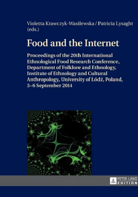 Buy Food and the Internet (English, Violetta Krawczyk-Wasilewska | Patricia Lysaght) — BookShops.in