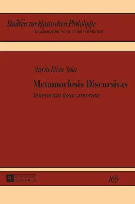 Buy Metamorfosis Discursivas (English, Michael Von Albrecht | Christiane Von Albrecht | María Elisa Sala) — BookShops.in