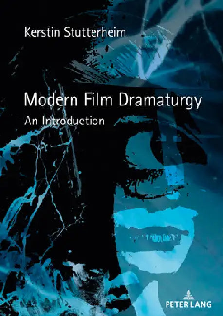 Buy Modern Film Dramaturgy (English, Kerstin Stutterheim) — BookShops.in