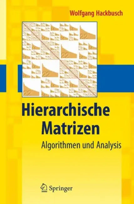 Hierarchische Matrizen (English, Wolfgang Hackbusch)