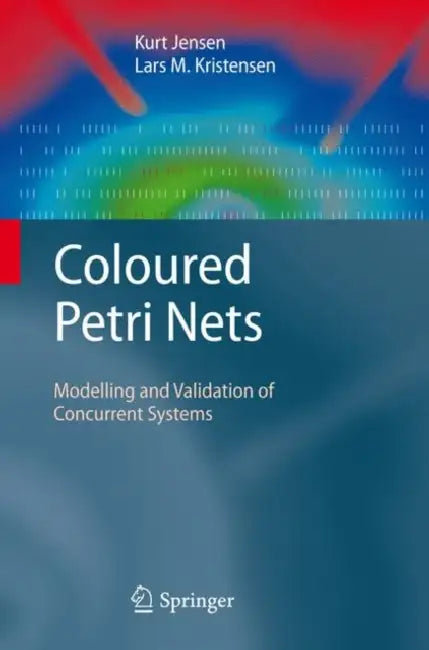 Buy Coloured Petri Nets (English, Kurt Jensen | Lars M. Kristensen) — BookShops.in