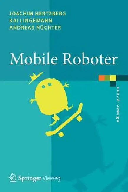 Mobile Roboter (English, Joachim Hertzberg | Kai Lingemann | Andreas Nüchter)