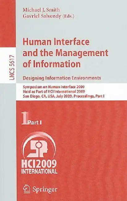 Buy Human Interface and the Management of Information. Designing Information Environments (English, Michael J. Smith | Gavriel Salvendy) — BookShops.in