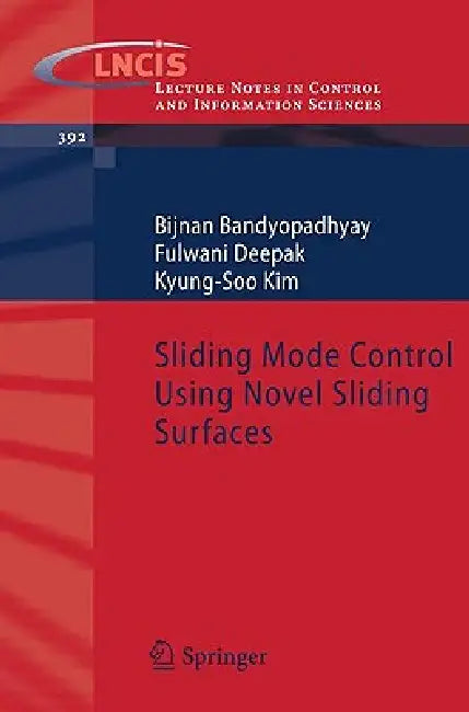 Buy Sliding Mode Control Using Novel Sliding Surfaces (English, B. Bandyopadhyay | Fulwani Deepak | Kyung-Soo Kim) — BookShops.in