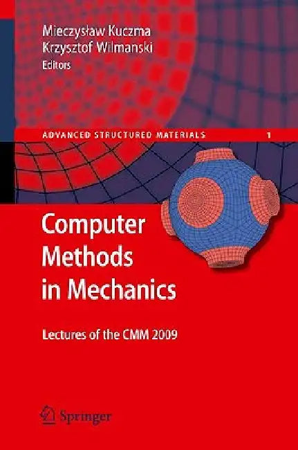 Buy Computer Methods in Mechanics | by Mieczyslaw Kuczma | Krzysztof Wilmanski | Springer | by Mieczyslaw Kuczma | Krzysztof Wilmanski | Springer | by Mieczyslaw Kuczma | Krzysztof Wilmanski | Springer | by Mieczyslaw Kuczma | Krzysztof Wilmanski | Springer | by Mieczyslaw Kuczma | Krzysztof Wilmanski | Springer | by Mieczyslaw Kuczma | Krzysztof Wilmanski | Springer | by Mieczyslaw Kuczma | Krzysztof Wilmanski | Springer | by Mieczyslaw Kuczma | Krzysztof Wilmanski | Springer | by Mieczyslaw Kuczma — BookShops.in