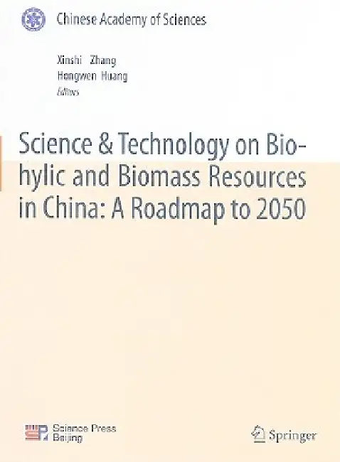 Buy Science & Technology on Bio-Hylic and Biomass Resources in China (English, Xinshi Zhang | Hongwen Huang) — BookShops.in