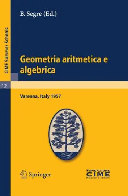 Buy Geometria Aritmetica E Algebrica (English, B. Segre) — BookShops.in