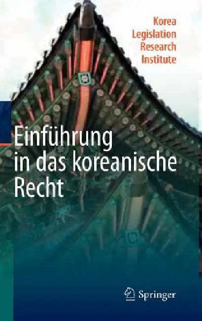 Buy Einführung in Das Koreanische Recht (English, Korea Legislation Research Institute) — BookShops.in