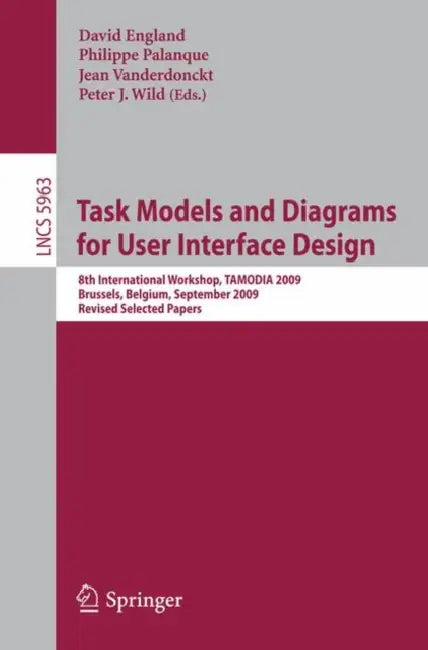 Buy Task Models and Diagrams for User Interface Design (English, David England | Philippe Palanque | Jean Vanderdonckt) — BookShops.in