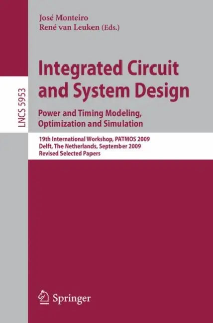 Buy Integrated Circuit and System Design (English, José Monteiro | Rene Van Leuken) — BookShops.in