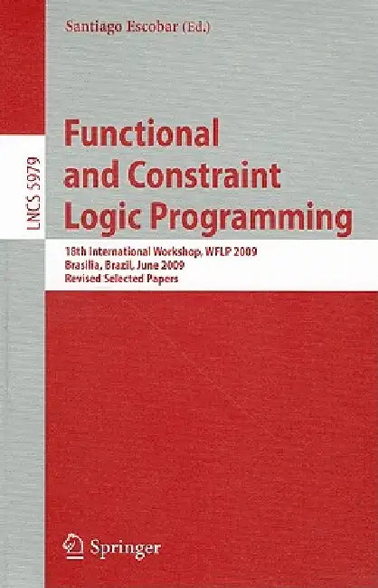Buy Functional and Constraint Logic Programming (English, Santiago Escobar) — BookShops.in