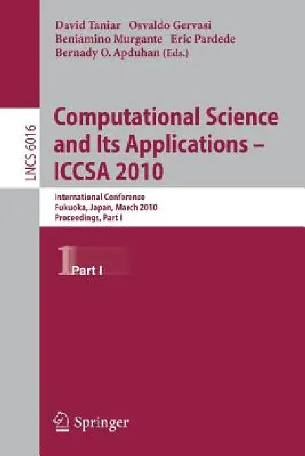 Buy Computational Science and Its Applications - Iccsa 2010 (English, David Taniar | Osvaldo Gervasi | Beniamino Murgante) — BookShops.in