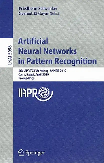 Buy Artificial Neural Networks in Pattern Recognition (English, Friedhelm Schwenker | Neamat El Gayar) — BookShops.in