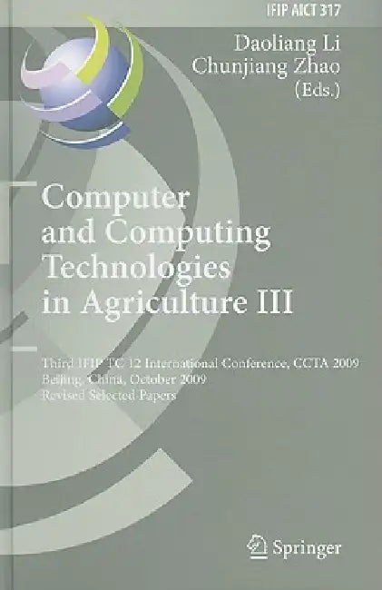 Buy Computer and Computing Technologies in Agriculture III (English, Daoliang Li | Chunjiang Zhao) — BookShops.in