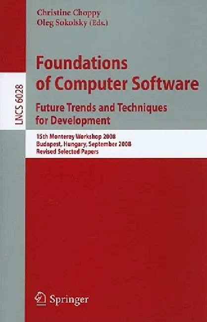 Buy Foundations of Computer Software | by Christine Choppy | Oleg Sokolsky | Springer | by Christine Choppy | Oleg Sokolsky | Springer | by Christine Choppy | Oleg Sokolsky | Springer | by Christine Choppy | Oleg Sokolsky | Springer | by Christine Choppy | Oleg Sokolsky | Springer | by Christine Choppy | Oleg Sokolsky | Springer | by Christine Choppy | Oleg Sokolsky | Springer | by Christine Choppy | Oleg Sokolsky | Springer | by Christine Choppy | Oleg Sokolsky | Springer | by Christine Choppy | Ol — BookShops.in