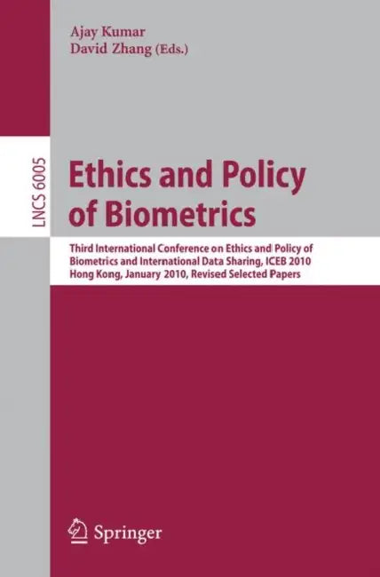 Buy Ethics and Policy of Biometrics (English, Ajay Kumar | David Zhang) — BookShops.in