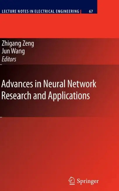 Buy Advances in Neural Network Research and Applications (English, Zhigang Zeng | Jun Wang) — BookShops.in