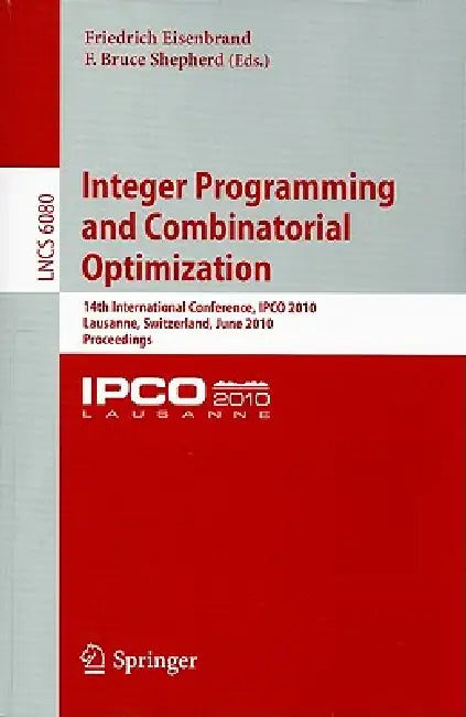 Buy Integer Programming and Combinatorial Optimization (English, Friedrich Eisenbrand | Bruce Shepherd) — BookShops.in