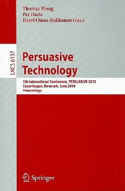 Buy Persuasive Technology (English, Thomas Ploug | Per Hasle | Harri Oinas-Kukkonen) — BookShops.in