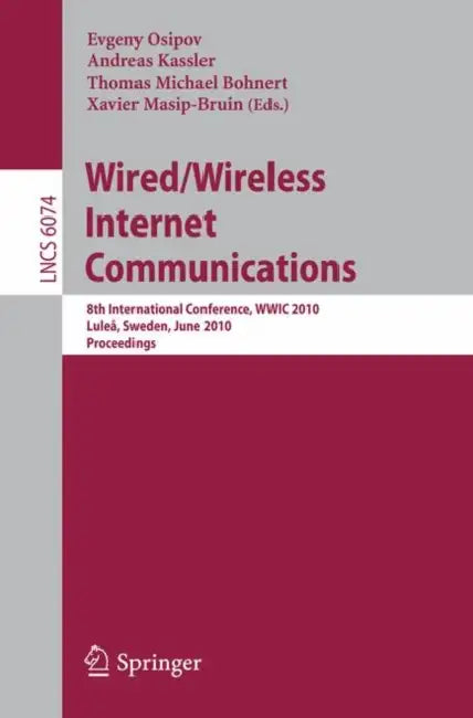 Buy Wired/Wireless Internet Communications (English, Evgeny Osipov | Andreas J. Kassler | Thomas Michael Bohnert) — BookShops.in