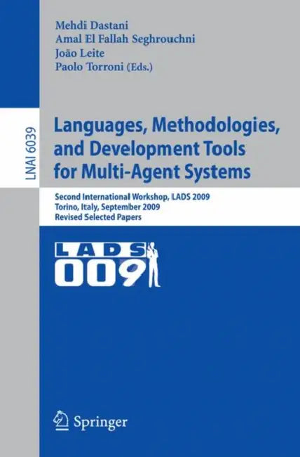 Buy Languages, Methodologies, and Development Tools for Multi-Agent Systems (English, Mehdi Dastani | Amal El Fallah Seghrouchni | Joao Leite) — BookShops.in