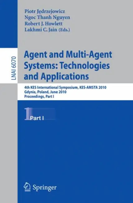 Buy Agent and Multi-Agent Systems (English, Piotr Jedrzejowicz | Ngoc Thanh Nguyen | Robert J. Howlett) — BookShops.in