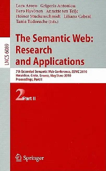 Buy The Semantic Web (English, Lora Aroyo | Grigoris Antoniou | Eero Hyvönen) — BookShops.in