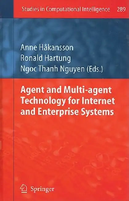 Buy Agent and Multi-Agent Technology for Internet and Enterprise Systems (English, Anne Hakansson | Ronald Hartung | Ngoc-Thanh Nguyen) — BookShops.in