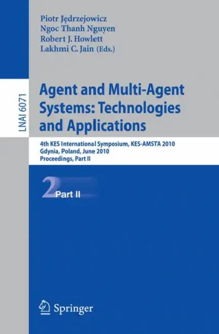 Buy Agent and Multi-Agent Systems (English, Piotr Jedrzejowicz | Ngoc-Thanh Nguyen | Robert J. Howlett) — BookShops.in