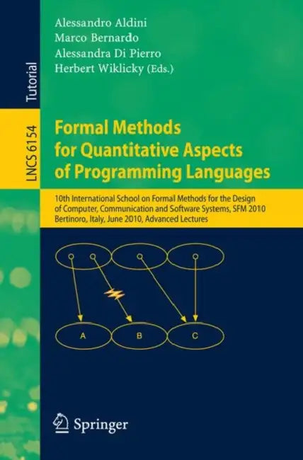 Formal Methods for Quantitative Aspects of Programming Languages (English, Alessandro Aldini | Marco Bernardo | Alessandra Di Pierro)