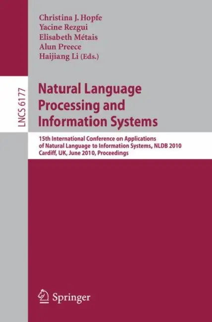 Buy Natural Language Processing and Information Systems (English, Christina J. Hopfe | Yacine Rezgui | Elisabeth Métais) — BookShops.in