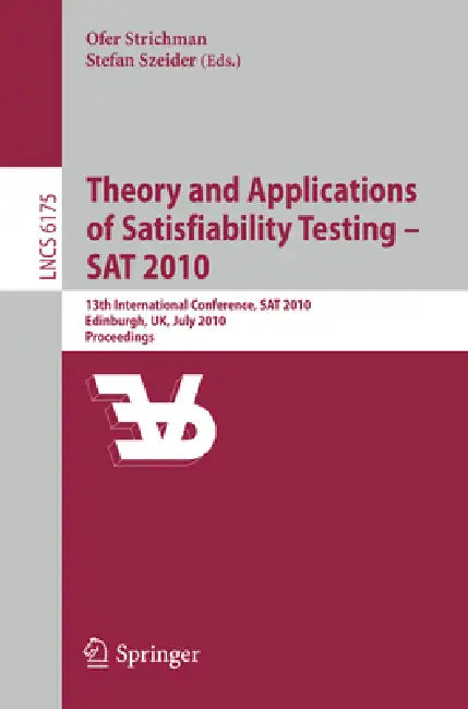 Buy Theory and Applications of Satisfiability Testing - SAT 2010 (English, Ofer Strichman | Stefan Szeider) — BookShops.in