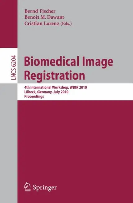 Buy Biomedical Image Registration (English, Bernd Fischer | Benoit Dawant | Cristian Lorenz) — BookShops.in